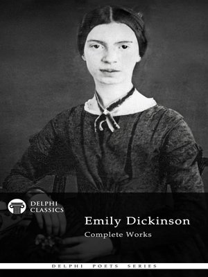 cover image of Delphi Complete Works of Emily Dickinson (Illustrated)